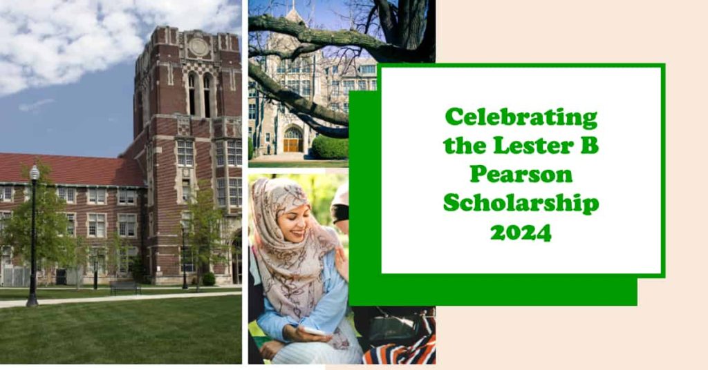 Lester B Pearson Scholarship 2024