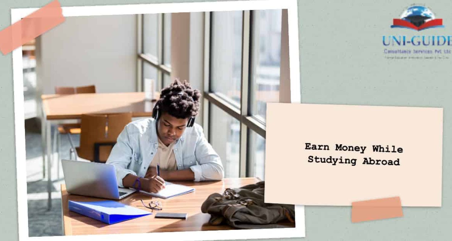 Earn Money While Studying Abroad